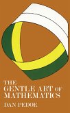 The Gentle Art of Mathematics (eBook, ePUB)