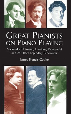 Great Pianists on Piano Playing (eBook, ePUB) - Cooke, James Francis