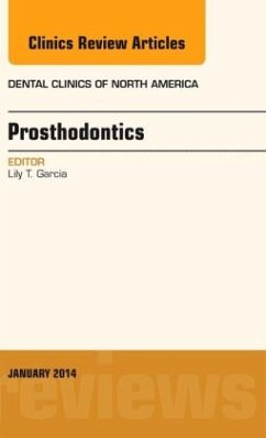 Prosthodontics, An Issue of Dental Clinics - Garcia, Lily T