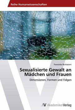 Sexualisierte Gewalt an Mädchen und Frauen - Buttazoni, Franziska
