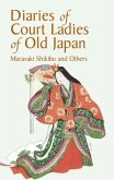 Diaries of Court Ladies of Old Japan (eBook, ePUB)