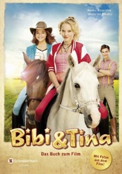 Bibi & Tina - Das Buch zum Film - Börgerding, Bettina;Mikulicz, Wenka von