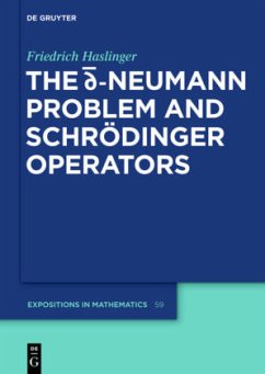 The d-bar Neumann Problem and Schrödinger Operators - Haslinger, Friedrich