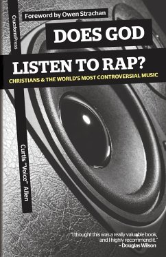 Does God Listen to Rap? Christians and the World's Most Controversial Music - Allen, Curtis Voice