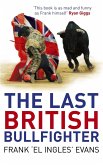 The Last British Bullfighter (eBook, ePUB)
