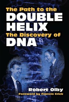 The Path to the Double Helix (eBook, ePUB) - Olby, Robert