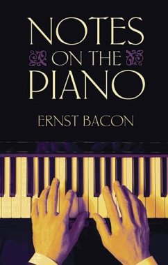 Notes on the Piano (eBook, ePUB) - Bacon, Ernst