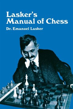 Lasker's Manual of Chess (eBook, ePUB) - Lasker, Emanuel