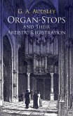 Organ-Stops and Their Artistic Registration (eBook, ePUB)