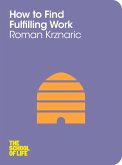 How to Find Fulfilling Work (eBook, ePUB)