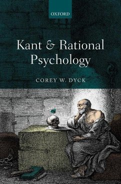 Kant and Rational Psychology - Dyck, Corey W