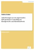 Anforderungen an ein angewandtes EDV-gestütztes Controlling im Kleingewerbe und Kleinhandwerk (eBook, PDF)