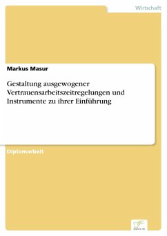 Gestaltung ausgewogener Vertrauensarbeitszeitregelungen und Instrumente zu ihrer Einführung (eBook, PDF) - Masur, Markus