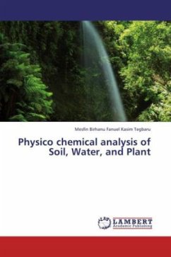 Physico chemical analysis of Soil, Water, and Plant