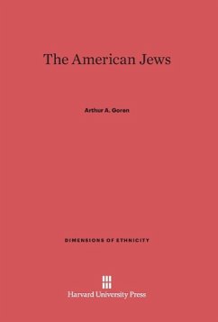 The American Jews - Goren, Arthur A.