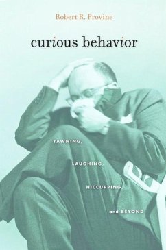 Curious Behavior - Provine, Robert R.