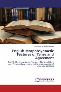 English Morphosyntactic Features of Tense and Agreement - Muftah, Muneera Yahya Ali