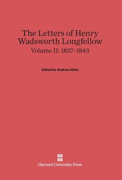 The Letters of Henry Wadsworth Longfellow, Volume II, (1837-1843)