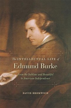 Intellectual Life of Edmund Burke - Bromwich, David