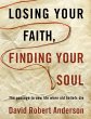 Losing Your Faith, Finding Your Soul... - Bild 1