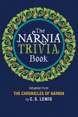 The Narnia Trivia Book (eBook, ePUB) The Narnia Trivia Book (eBook, ePUB)