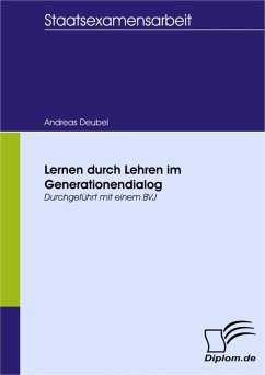Lernen durch Lehren im Generationendialog (eBook, PDF) - Deubel, Andreas