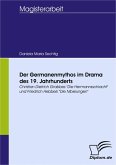 Der Germanenmythos im Drama des 19. Jahrhunderts (eBook, PDF)
