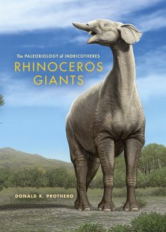 Rhinoceros Giants (eBook, ePUB) - Prothero, Donald R.