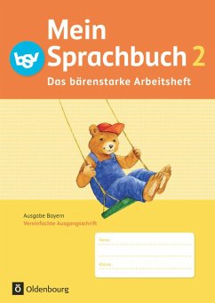 Das Sprachbuch 2. Jahrgangsstufe A NEU Bayern. Das bärenstarke Arbeitsheft - von Kuester, Ursula;Schmidt-Büttner, Johanna;Pristl, Theresia