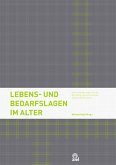 Lebens- und Bedarfslagen im Alter Lebens- und Bedarfslagen im Alter