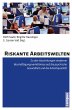 Riskante Arbeitswelten (eBook, PDF) - Bild 1
