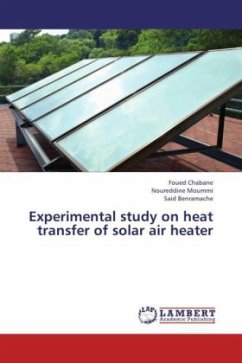 Experimental study on heat transfer of solar air heater - Chabane, Foued;Moummi, Noureddine;Benramache, Said