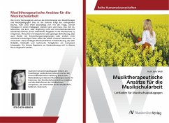 Musiktherapeutische Ansätze für die Musikschularbeit - Weiß, Ruth Jana