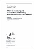 Mitarbeiterbindung und Nachwuchskräfteförderung in mittelständischen Unternehmen (eBook, PDF)