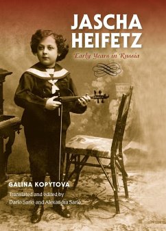 Jascha Heifetz (eBook, ePUB) - Kopytova, Galina