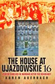 The House at Ujazdowskie 16 (eBook, ePUB) The House at Ujazdowskie 16 (eBook, ePUB)