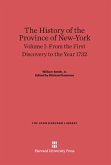 The History of the Province of New-York, Volume I, From the First Discovery to the Year 1732