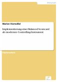 Implementierung einer Balanced Scorecard als modernes Controlling-Instrument (eBook, PDF)