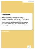 Verständigungsformen zwischen Finanzverwaltung und Steuerpflichtigem (eBook, PDF)
