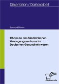Chancen des Medizinischen Versorgungszentrums im Deutschen Gesundheitswesen (eBook, PDF)