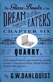 The Glass Books of the Dream Eaters (Chapter 6 Quarry) (eBook, ePUB)