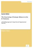 The Structuring of Strategic Alliances in the ICT-Industry (eBook, PDF)