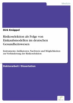 Risikoselektion als Folge von Einkaufsmodellen im deutschen Gesundheitswesen (eBook, PDF) - Knüppel, Dirk