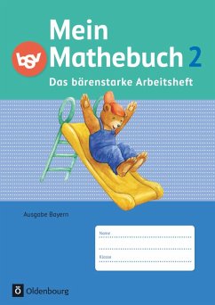 Mein Mathebuch 2. Jahrgangsstufe. Arbeitsheft Ausgabe Bayern - von Kuester, Ursula;Ziegler-Heitbrock, Angela;Schmidt-Büttner, Johanna