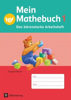 Mein Mathebuch 1. Jahrgangsstufe. Arbeitsheft Ausgabe B Bayern - von Kuester, Ursula;Ziegler-Heitbrock, Angela;Schmidt-Büttner, Johanna