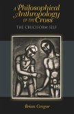 A Philosophical Anthropology of the Cross (eBook, ePUB)