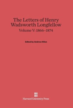 The Letters of Henry Wadsworth Longfellow, Volume V, (1866-1874)