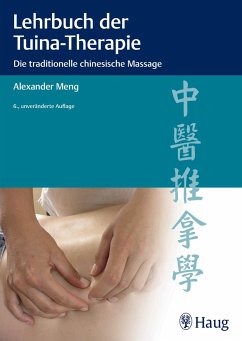 Lehrbuch der Tuina-Therapie - Meng, Alexander