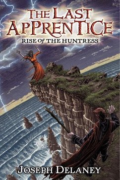 The Last Apprentice: Rise of the Huntress (Book 7) (eBook, ePUB) - Delaney, Joseph