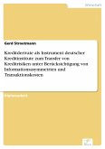Kreditderivate als Instrument deutscher Kreditinstitute zum Transfer von Kreditrisiken unter Berücksichtigung von Informationsasymmetrien und Transaktionskosten (eBook, PDF)